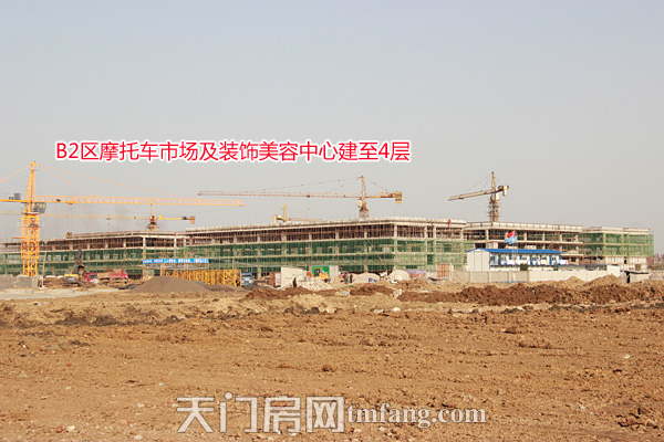承天国际车城12月工程进度 B2区摩托车市场及装饰美容建至4层